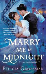 Icon image Marry Me by Midnight: A Steamy Cinderella Romance Retelling Set in Historical Regency
