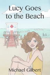 Icon image Lucy Goes to the Beach