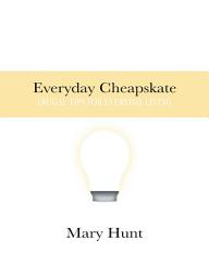 Icon image Everyday Cheapskate: Frugal Tips for Everyday Living
