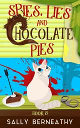 Icon image Spies, Lies and Chocolate Pies