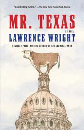 Icon image Mr. Texas: A novel