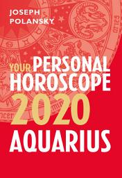 Icon image Aquarius 2020: Your Personal Horoscope