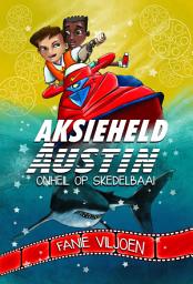 Icon image Aksieheld Austin: Onheil op Skedelbaai
