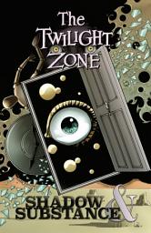 Icon image Twilight Zone: Shadow and Substance:  Shadow & Substance