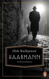Icon image Haarmann: Kriminalroman