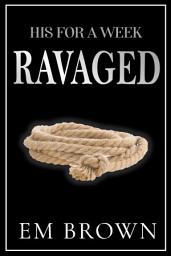 Icon image His For A Week: Ravaged