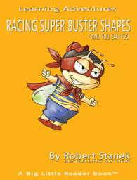 Icon image Racing Super Buster Shapes and You Can Too. Learn Shapes and Colors