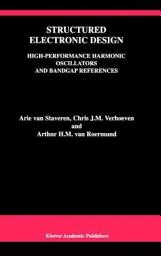 Icon image Structured Electronic Design: High-Performance Harmonic Oscillators and Bandgap References