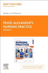 Icon image Alexander's Nursing Practice - E-Book: Alexander's Nursing Practice - E-Book, Edition 6