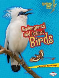Icon image Endangered and Extinct Birds