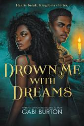 Icon image Drown Me with Dreams