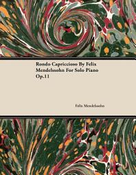 Icon image Rondo Capriccioso by Felix Mendelssohn for Solo Piano Op.11