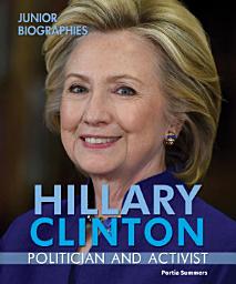 Icon image Hillary Clinton: Politician and Activist