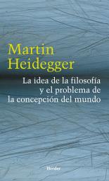 Icon image La idea de la filosofía y el problema de la concepción del mundo