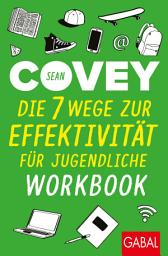 Icon image Die 7 Wege zur Effektivität für Jugendliche – Workbook