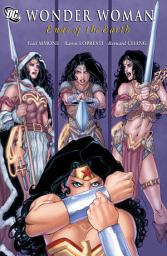 Icon image Wonder Woman: Ends of the Earth: Issues 20-25