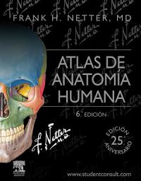 Icon image Atlas de anatomía humana + StudentConsult: Edición 6