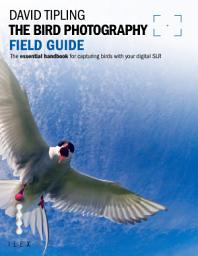 Icon image The Bird Photography Field Guide