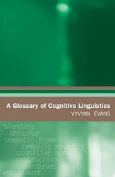 Icon image Glossary of Cognitive Linguistics