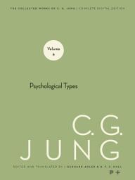 Icon image Collected Works of C. G. Jung, Volume 6: Psychological Types