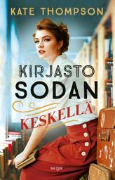 Icon image Kirjasto sodan keskellä