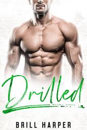 Icon image Drilled: A Blue Collar Bad Boys Book