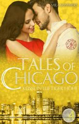 Icon image Küsse in luftiger Höhe: Tales of Chicago (Band 4)