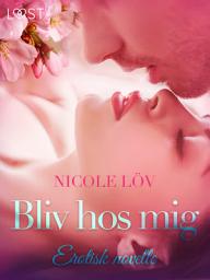 Icon image Bliv hos mig – erotisk novelle