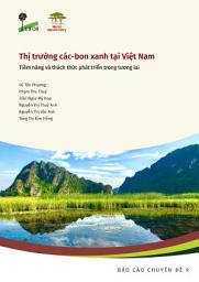 Icon image Thá» trÆ°á»ng cÃ¡c-bon xanh táº¡i Viá»t Nam: Tiá»m nÄng vÃ  thÃ¡ch thá»©c phÃ¡t triá»n trong tÆ°Æ¡ng lai