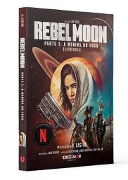 Icon image Rebel Moon - A menina Fogo