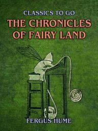 Icon image The Chronicles Of Fairy Land: Restored Classics to Go Edition
