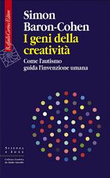 Icon image I geni della creatività: Come l’autismo guida l’invenzione umana