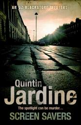 Icon image Screen Savers (Oz Blackstone series, Book 4): An unputdownable mystery of kidnap and intrigue