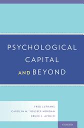 Icon image Psychological Capital and Beyond