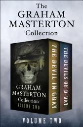 Icon image The Graham Masterton Collection Volume Two: The Devil in Gray and The Devils of D-Day