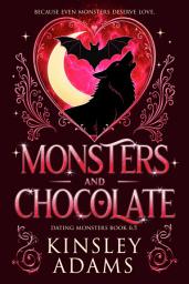 Icon image Monsters & Chocolate: A Valentine's Day Paranormal Holiday Romance