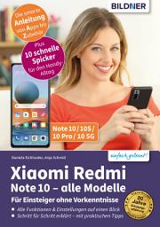 Icon image Xiaomi Redmi Note 10 - alle Modelle: Für Einsteiger ohne Vorkenntnisse