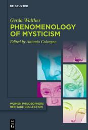 Icon image Phenomenology of Mysticism