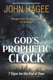 Icon image God's Prophetic Clock: 7 Signs for the End of Days
