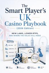 Icon image The Smart Player’s UK Casino Playbook (2026 Edition): New Laws, Lower RTPs, and Where the Value Still Hides
