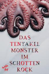 Icon image Das Tentakel-Monster im Schottenrock