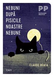 Icon image Nebuni după pisicile noastre nebune