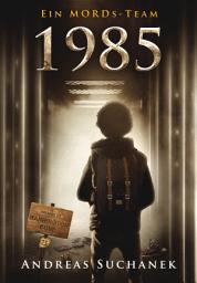 Icon image Ein MORDs-Team - Band 23: 1985