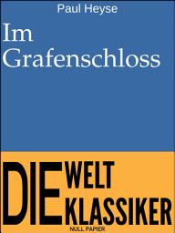 Icon image Im Grafenschloss: Novelle, Ausgabe 3