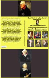 Icon image Ricarda Huch: Deutsche Geschichte – Untergang des Römischen Reiches Deutscher Nation – bei Jürgen Ruszkowski: Band 180e in der gelben Buchreihe