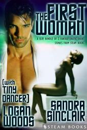 Icon image The First Woman (with "Tiny Dancer") - A Sexy Bundle of 2 Fantasy Erotic Romance Short Stories from Steam Books