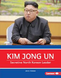 Icon image Kim Jong Un: Secretive North Korean Leader