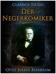 Icon image Der Negerkomiker: Restored Classics to Go Edition