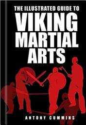 Icon image The Illustrated Guide to Viking Martial Arts