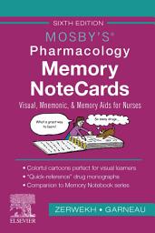 Icon image Mosby's Pharmacology Memory NoteCards - E-Book: Visual, Mnemonic, and Memory Aids for Nurses, Edition 6